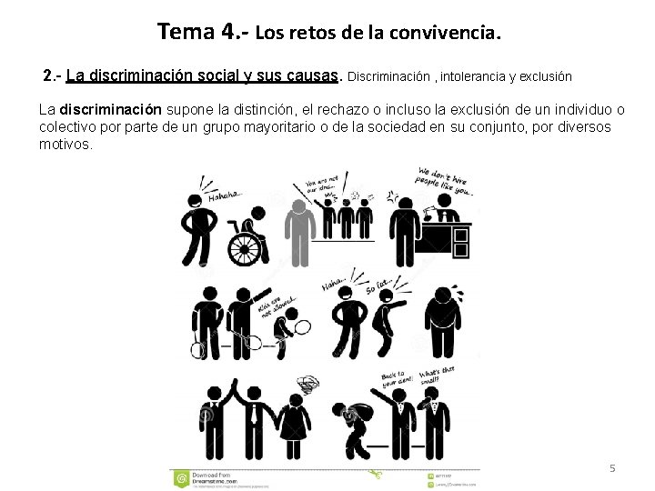 Tema 4. - Los retos de la convivencia. 2. - La discriminación social y Tema 4. - Los retos de la convivencia. 2. - La discriminación social y