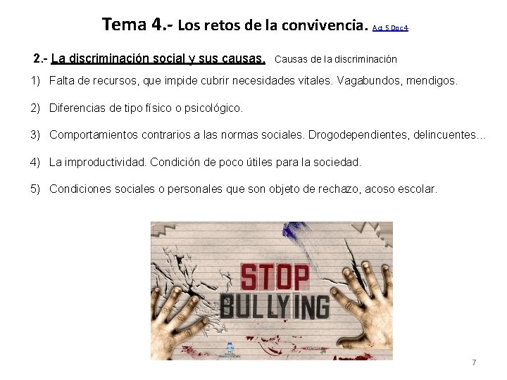 Tema 4. - Los retos de la convivencia. 2. - La discriminación social y Tema 4. - Los retos de la convivencia. 2. - La discriminación social y