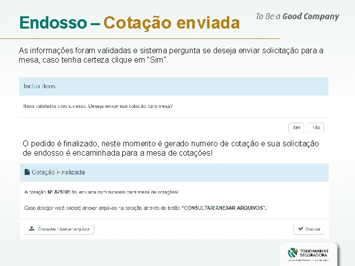 Endosso – Cotação enviada As informações foram validadas e sistema pergunta se deseja enviar