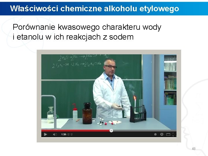 Właściwości chemiczne alkoholu etylowego Porównanie kwasowego charakteru wody i etanolu w ich reakcjach z