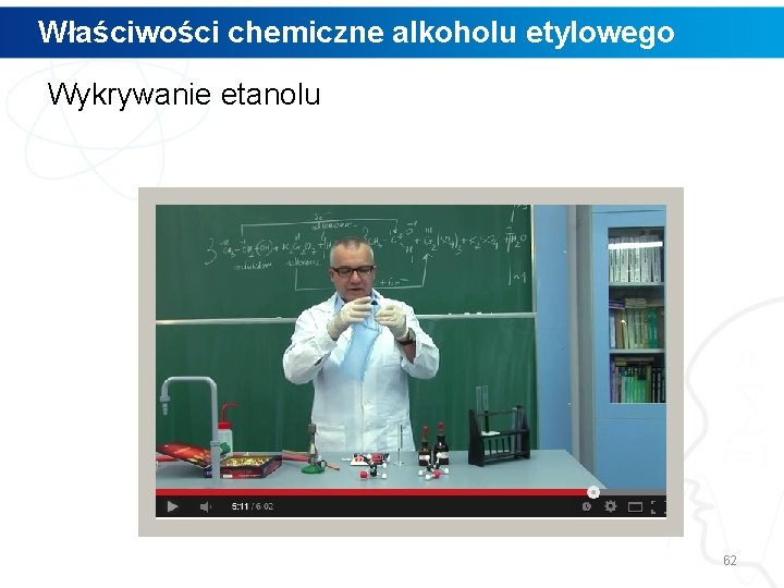 Właściwości chemiczne alkoholu etylowego Wykrywanie etanolu 62 