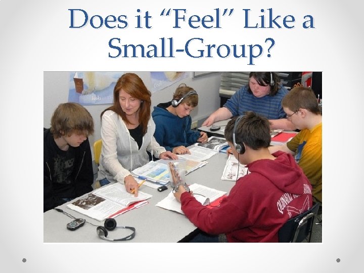 Does it “Feel” Like a Small-Group? 