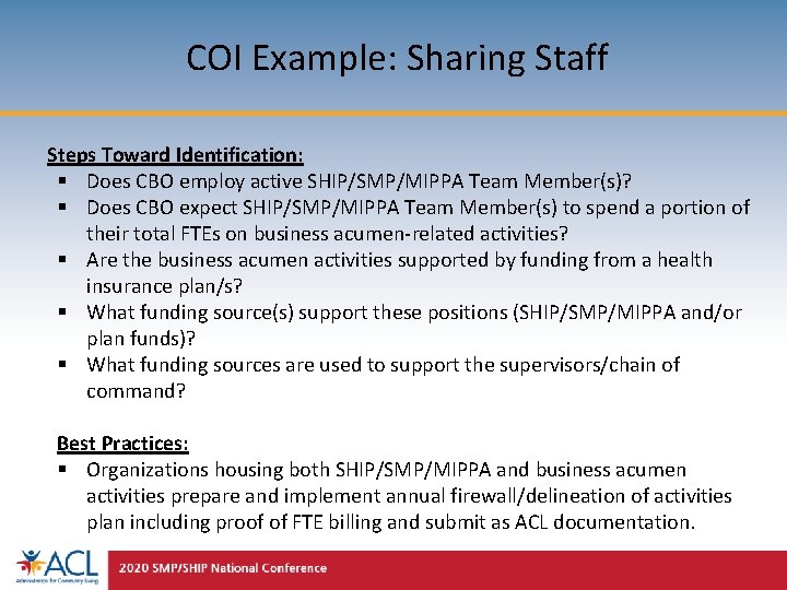 COI Example: Sharing Staff Steps Toward Identification: § Does CBO employ active SHIP/SMP/MIPPA Team