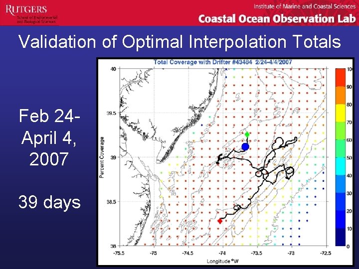 Validation of Optimal Interpolation Totals Feb 24 April 4, 2007 39 days 