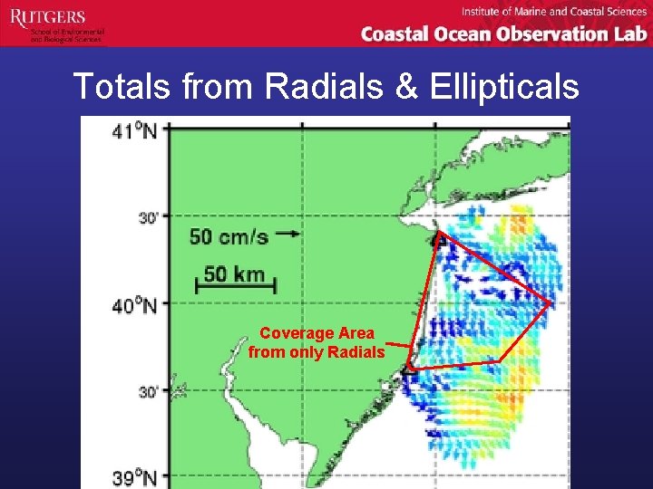 Totals from Radials & Ellipticals Coverage Area from only Radials 