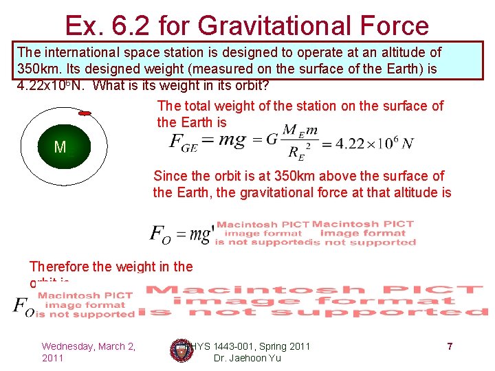 Ex. 6. 2 for Gravitational Force The international space station is designed to operate