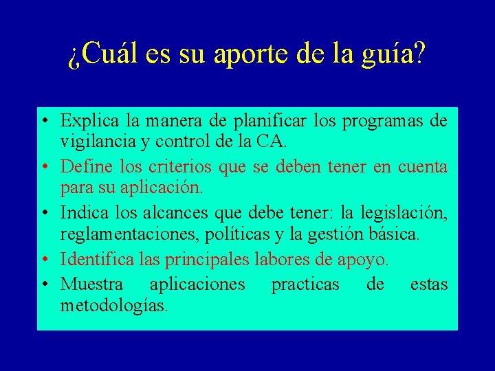 ¿Cuál es su aporte de la guía? • Explica la manera de planificar los