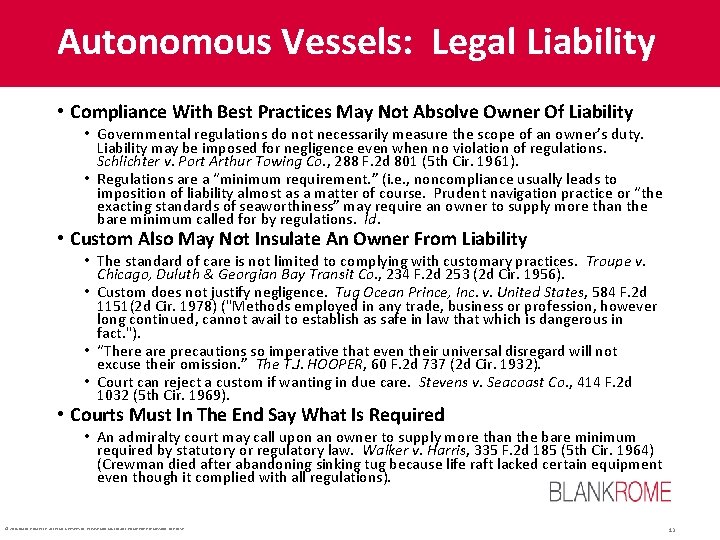 Autonomous Vessels: Legal Liability • Compliance With Best Practices May Not Absolve Owner Of