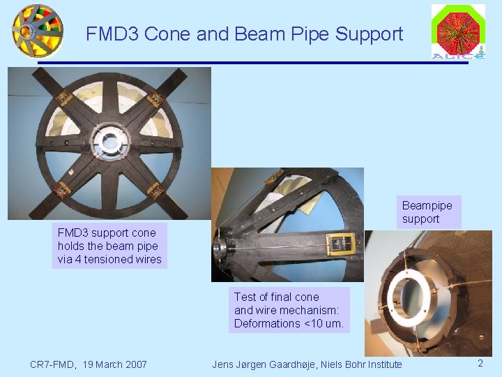 FMD 3 Cone and Beam Pipe Support Beampipe support FMD 3 support cone holds