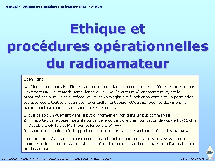 Manuel « Ethique et procédures opérationnelles » © UBA Ethique et procédures opérationnelles du