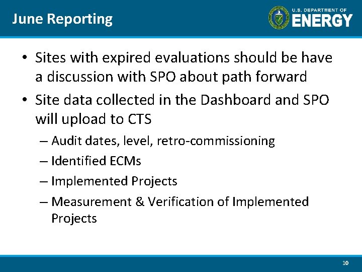 June Reporting • Sites with expired evaluations should be have a discussion with SPO