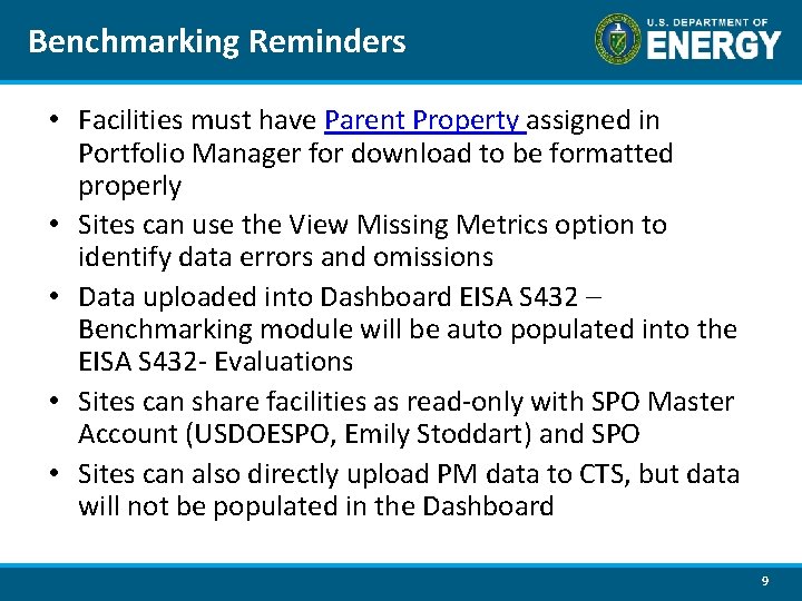 Benchmarking Reminders • Facilities must have Parent Property assigned in Portfolio Manager for download