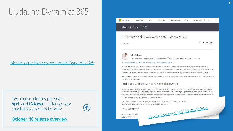 17 Updating Dynamics 365 Modernizing the way we update Dynamics 365 Two major releases