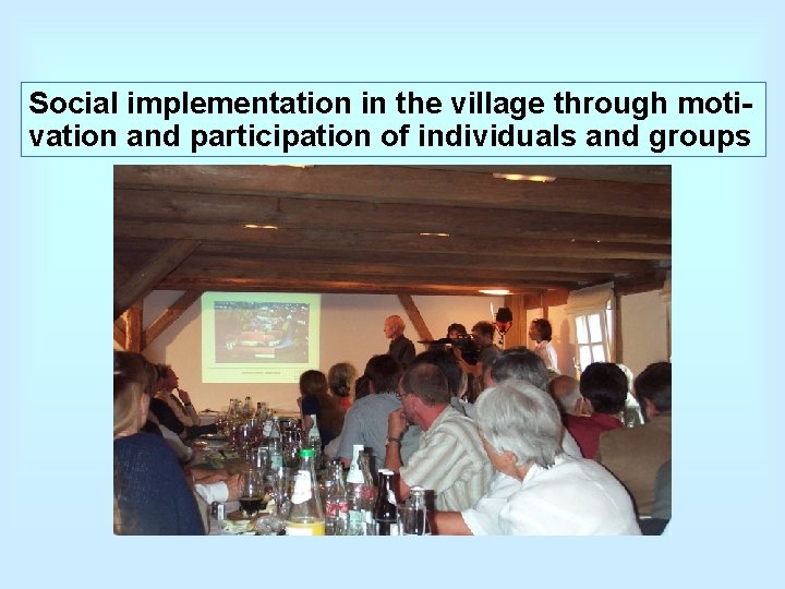 Social implementation in the village through motivation and participation of individuals and groups 