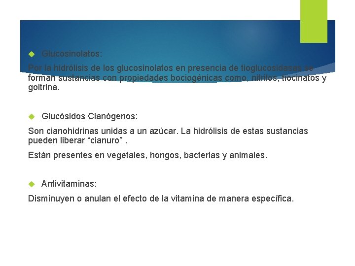 Glucosinolatos: Por la hidrólisis de los glucosinolatos en presencia de tioglucosidasas se forman Glucosinolatos: Por la hidrólisis de los glucosinolatos en presencia de tioglucosidasas se forman