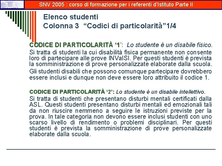 SNV 2005 : corso di formazione per i referenti d’Istituto Parte II Elenco studenti