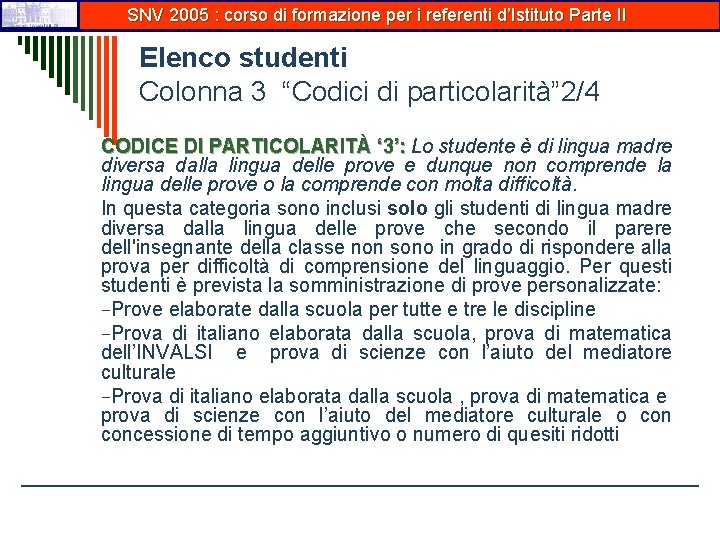 SNV 2005 : corso di formazione per i referenti d’Istituto Parte II Elenco studenti