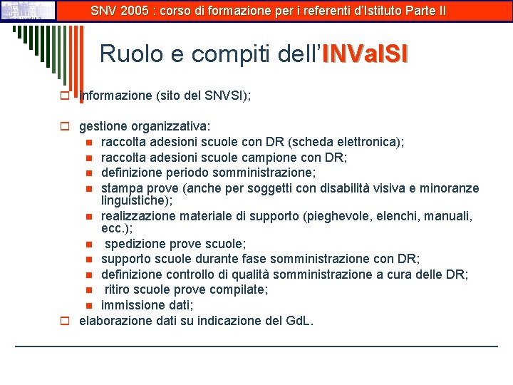 SNV 2005 : corso di formazione per i referenti d’Istituto Parte II Ruolo e