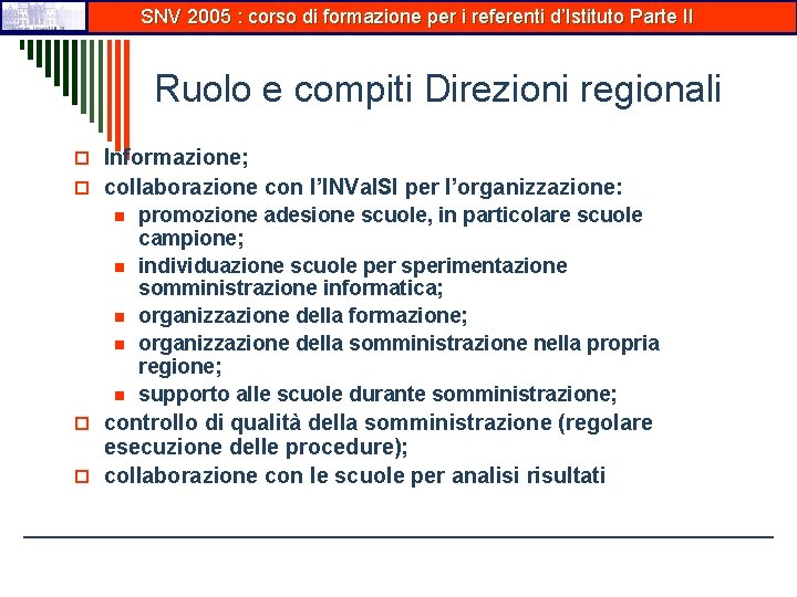 SNV 2005 : corso di formazione per i referenti d’Istituto Parte II Ruolo e