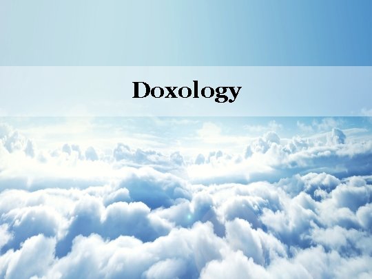 Doxology 