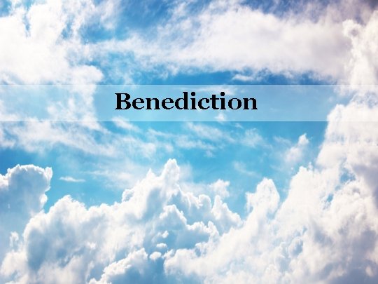 Benediction 