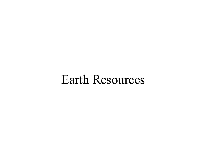 Earth Resources 