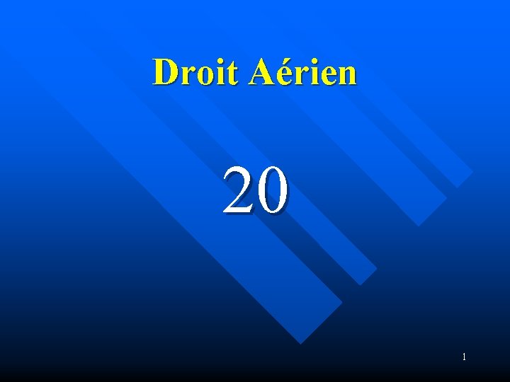 Droit Aérien 20 1 