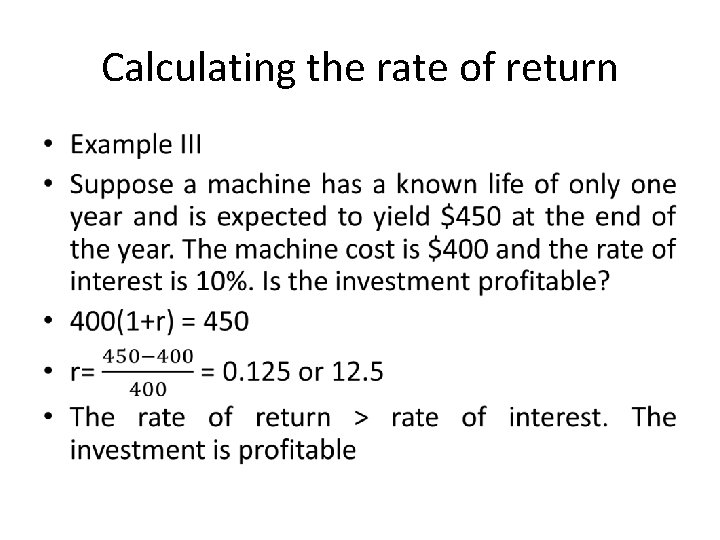 Calculating the rate of return • 