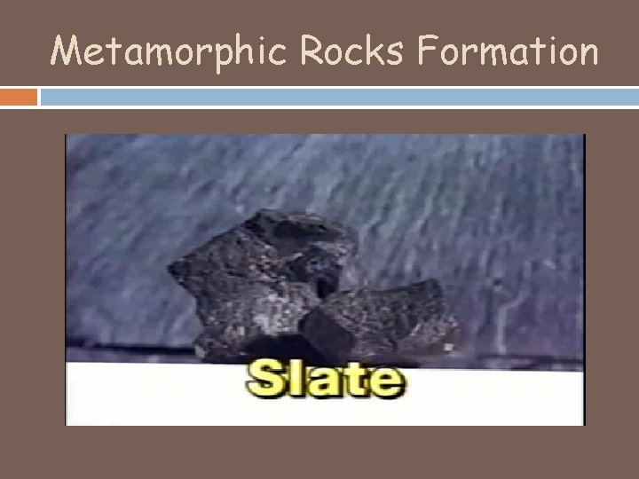 Metamorphic Rocks Formation 