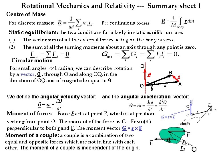 Rotational Mechanics and Relativity --- Summary sheet 1 Centre of Mass For discrete masses: