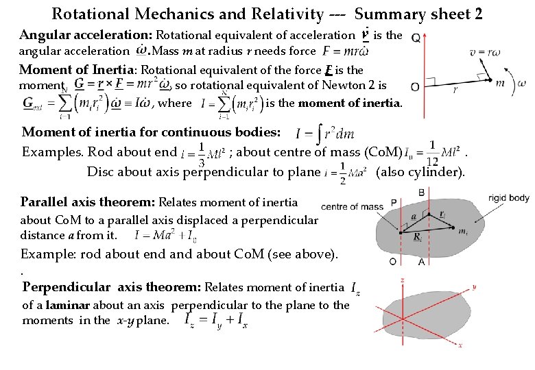 Rotational Mechanics and Relativity --- Summary sheet 2 Angular acceleration: Rotational equivalent of acceleration