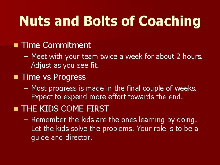 Nuts and Bolts of Coaching n Time Commitment – Meet with your team twice