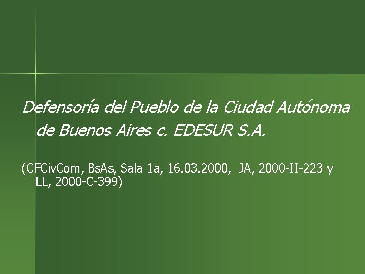 Defensoría del Pueblo de la Ciudad Autónoma de Buenos Aires c. EDESUR S. A.