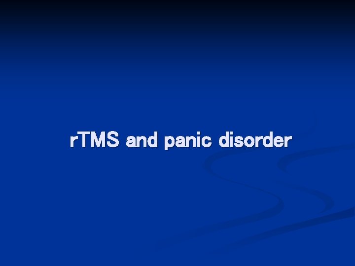 r. TMS and panic disorder 