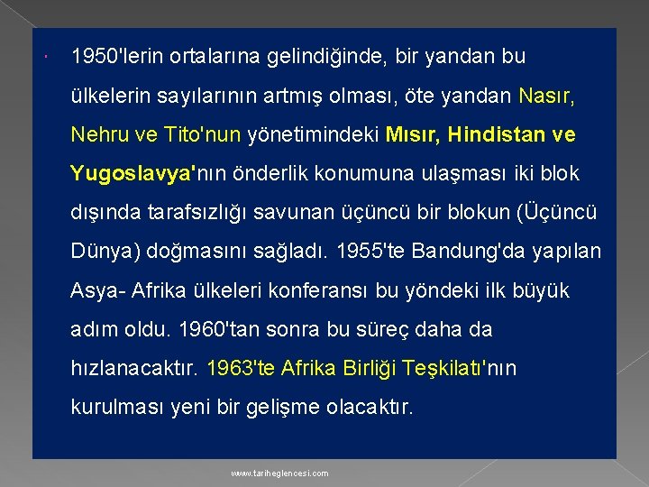  1950'lerin ortalarına gelindiğinde, bir yandan bu ülkelerin sayılarının artmış olması, öte yandan Nasır,