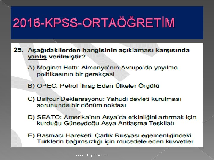 2016 -KPSS-ORTAÖĞRETİM www. tariheglencesi. com 