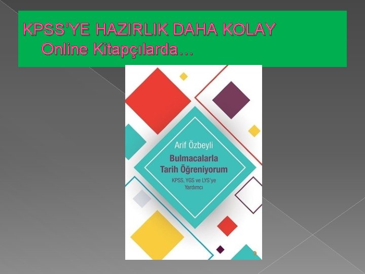 KPSS’YE HAZIRLIK DAHA KOLAY Online Kitapçılarda… 