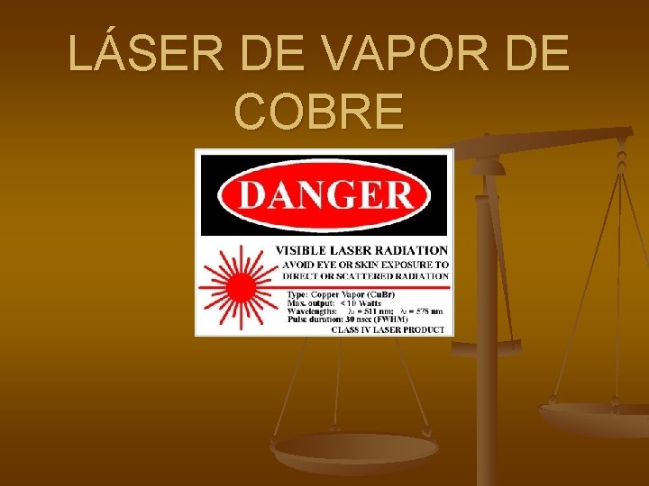 LÁSER DE VAPOR DE COBRE 