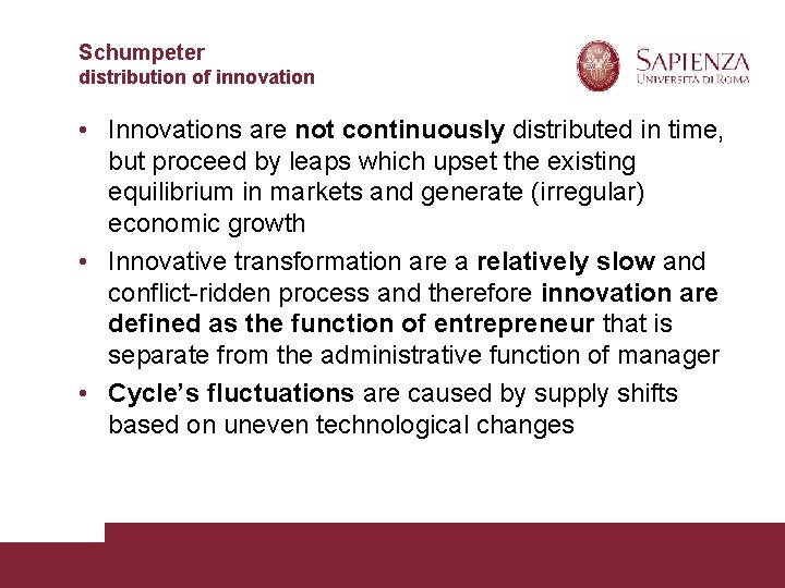Schumpeter distribution of innovation • Innovations are not continuously distributed in time, but proceed