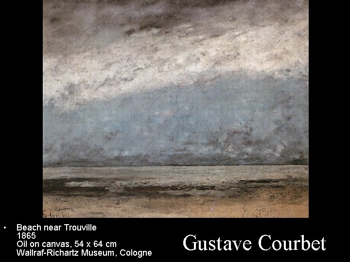  • Beach near Trouville 1865 Oil on canvas, 54 x 64 cm Wallraf-Richartz