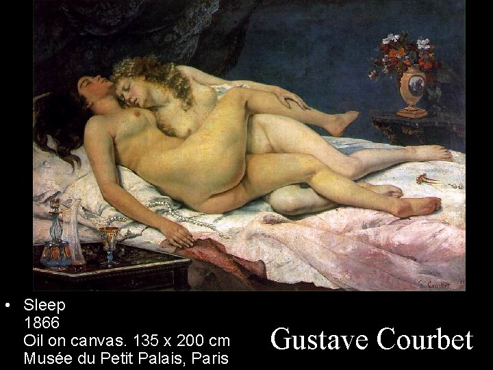  • Sleep 1866 Oil on canvas. 135 x 200 cm Musée du Petit