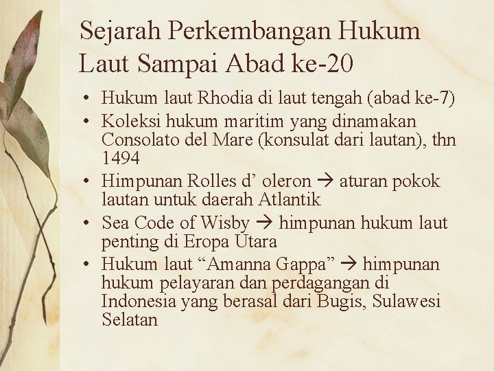 Sejarah Perkembangan Hukum Laut Sampai Abad ke-20 • Hukum laut Rhodia di laut tengah