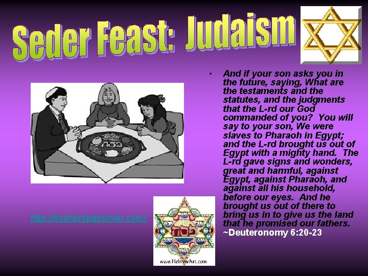  • http: //kosher 4 passover. com/ And if your son asks you in
