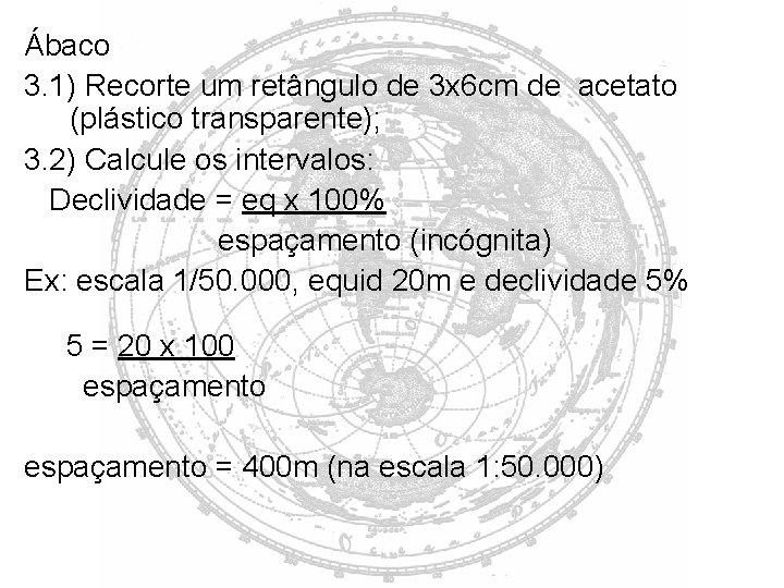 Ábaco 3. 1) Recorte um retângulo de 3 x 6 cm de acetato (plástico