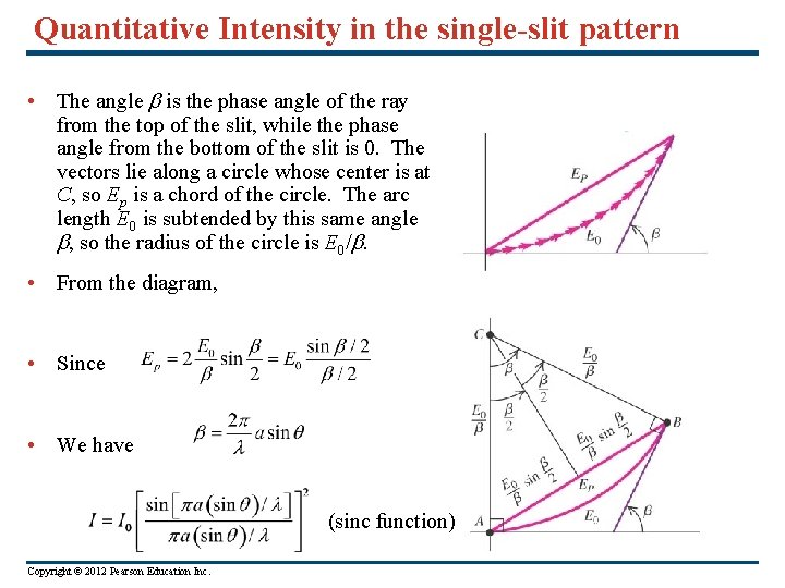 Quantitative Intensity in the single-slit pattern • The angle b is the phase angle