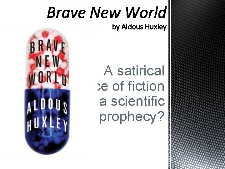 A satirical piece of fiction or a scientific prophecy? 