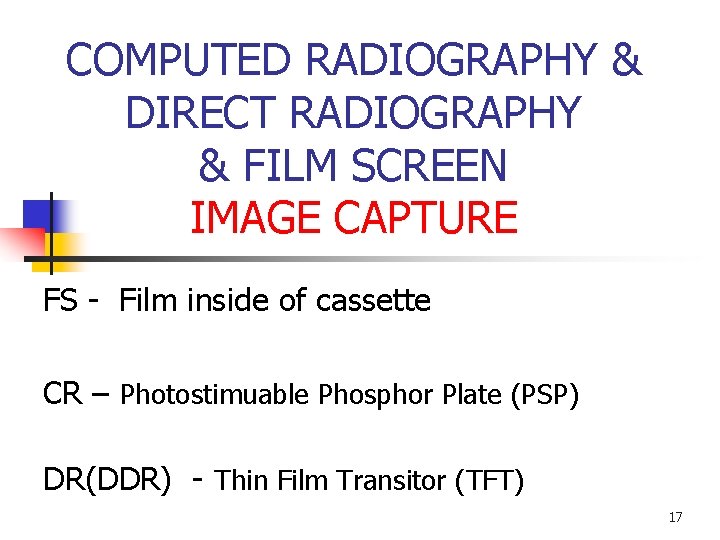 COMPUTED RADIOGRAPHY & DIRECT RADIOGRAPHY & FILM SCREEN IMAGE CAPTURE FS - Film inside