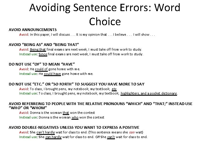 Avoiding Sentence Errors: Word Choice AVOID ANNOUNCEMENTS Avoid: In this paper, I will discuss.