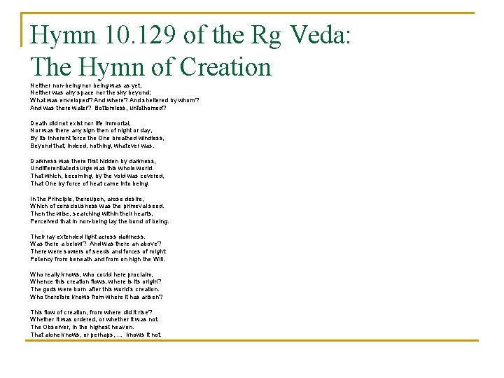 Hymn 10. 129 of the Rg Veda: The Hymn of Creation Neither non-being nor