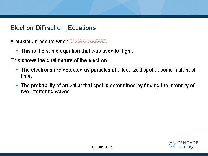 Electron Diffraction, Equations A maximum occurs when § This is the same equation that